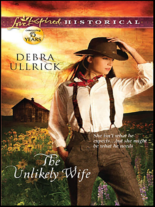 Title details for The Unlikely Wife by Debra Ullrick - Available